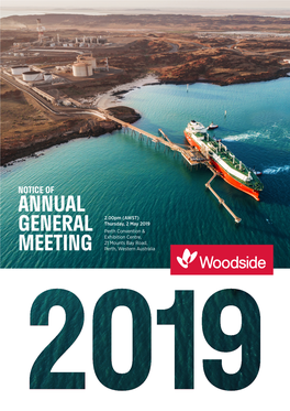 NOTICE of ANNUAL 2.00Pm (AWST) Thursday, 2 May 2019 GENERAL Perth Convention & Exhibition Centre, 21 Mounts Bay Road, MEETING Perth, Western Australia LOCATION