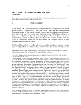 1 LEGAL EDUCATION in BURMA SINCE the 1960S: Myint Zan* I INTRODUCTION in the January 1962 Issue of International and Comp