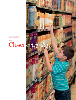 Annual Report 2011 Closer Every Day