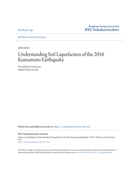 Understanding Soil Liquefaction of the 2016 Kumamoto Earthquake Donald Jared Anderson Brigham Young University