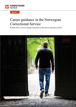 Career Guidance in the Norwegian Correctional Service Results from a Survey Among Counsellors in the Prison Education System