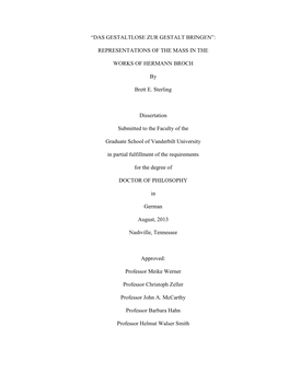 “DAS GESTALTLOSE ZUR GESTALT BRINGEN”: REPRESENTATIONS of the MASS in the WORKS of HERMANN BROCH by Brett E. Sterling Disser