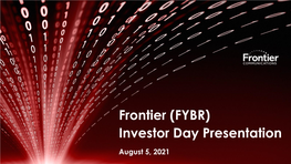 Frontier (FYBR) Investor Day Presentation