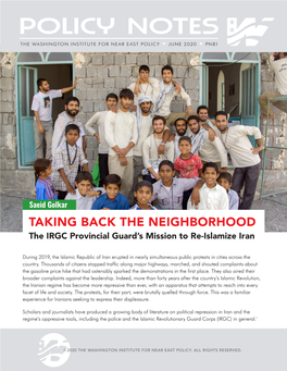 TAKING BACK the NEIGHBORHOOD the IRGC Provincial Guard’S Mission to Re-Islamize Iran