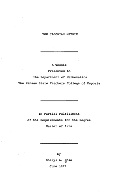 THE JACOBIAN MATRIX a Thesis Presented to the Department Of