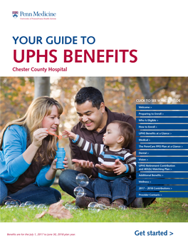 YOUR GUIDE to UPHS BENEFITS Chester County Hospital