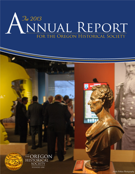 2013 Oregon Historical Society Annual Report