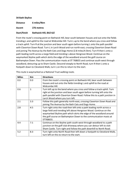 34 Bath Skyline Distance 6 Miles/9Km Ascent 276 Metres Start/Finish Bathwick Hill, BA2 6JZ from the Route's Crossing Point On