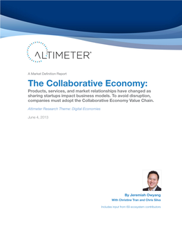 The Collaborative Economy: Products, Services, and Market Relationships Have Changed As Sharing Startups Impact Business Models