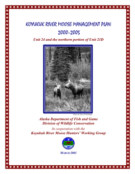 KOYUKUK RIVER MOOSE MANAGEMENT PLAN 2000–2005 Unit 24 and the Northern Portion of Unit 21D