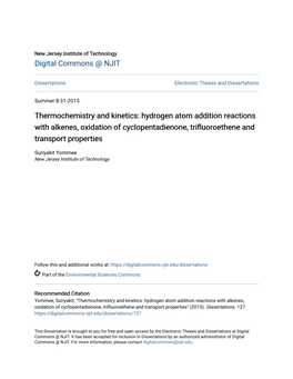 Hydrogen Atom Addition Reactions with Alkenes, Oxidation of Cyclopentadienone, Trifluoroethene and Transport Properties