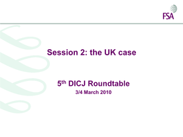 Session 2: the UK Case