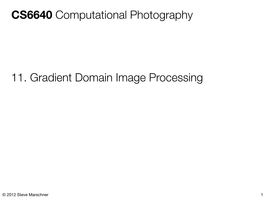 CS6640 Computational Photography 11. Gradient Domain Image