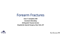 Forearm Fractures Sean T