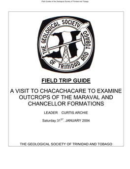 Field Trip Guide a Visit to Chacachacare to Examine Outcrops of the Maraval