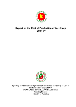 Report on the Cost of Production of Jute Crop 2008-09