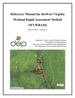 Reference Manual for Thewest Virginia Wetland Rapid Assessment Method (WVWRAM)