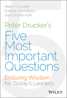 Peter Drucker's Five Most Important Questions