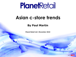 Asian C-Store Trends