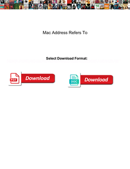 Mac Address Refers To
