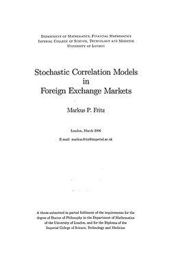 Stochastic Correlation Models Foreign Exchange Markets