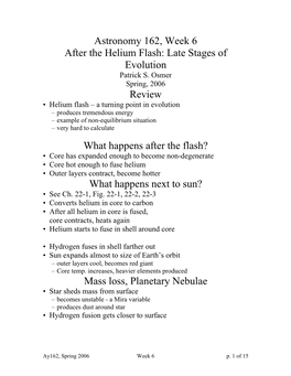 Astronomy 162, Week 6 After the Helium Flash: Late Stages of Evolution Patrick S