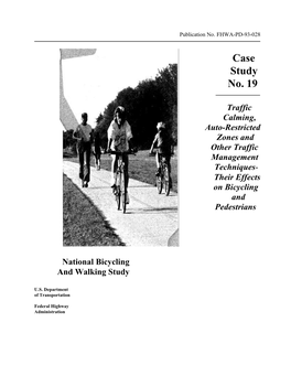 Traffic Calming, Auto-Restricted Zones and Other Traffic Management Techniques-Their Effects on Bicycling and Pedestrians