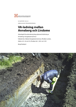 UV Rapport 2014:21. Arkeologisk Förundersökning. VA-Ledning