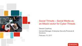 Social Media As an Attack Vector for Cyber Threats