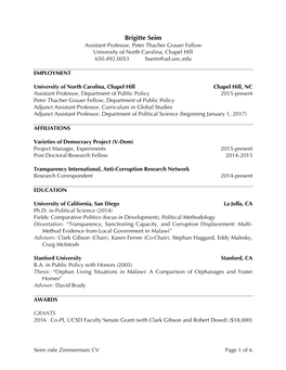 Brigitte Seim Assistant Professor, Peter Thacher Grauer Fellow University of North Carolina, Chapel Hill 650.492.0053 Bseim@Ad.Unc.Edu