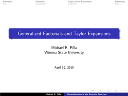 Generalized Factorials and Taylor Expansions