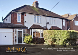 Manor Road, Tring, Hertfordshire, HP23 Guide Price £550,000