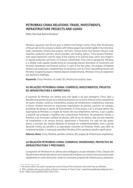 PETROBRAS-CHINA RELATIONS: TRADE, INVESTMENTS, INFRASTRUCTURE PROJECTS and LOANS1 Pedro Henrique Batista Barbosa2