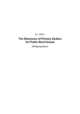 The Relevance of Primary Dealers for Public Bond Issues Wolfgang Breuer CFS Working Paper No