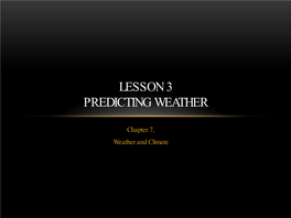 Lesson 3 Predicting Weather