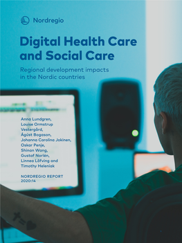 Digital Health Care and Social Care Regional Development Impacts in the Nordic Countries