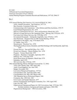 85/1/469 Affiliated and Associated Organizations American Association of Law Libraries Annual Meeting Program Committee Records and Publications, 1977-82, 2006-15