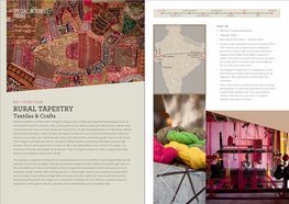 RURAL TAPESTRY Textiles & Crafts Mahatma Gandhi Is Credited with Reviving the Old Processes of Hand Spinning and Hand Weaving As Part of the Freedom Movement of India