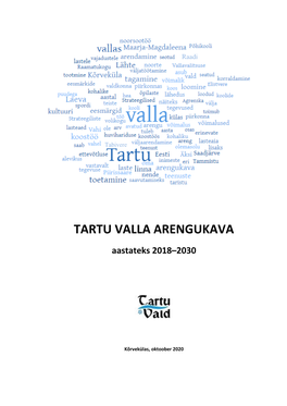 TARTU VALLA ARENGUKAVA Aastateks 2018–2030