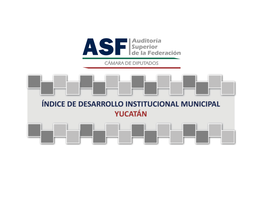 Yucatán  Mapa Del Grado De Desarrollo Institucional Municipal  Tablas Estadísticas