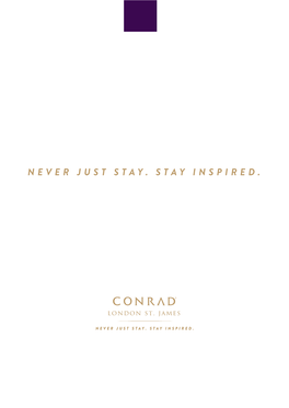 Never Just Stay. Stay Inspired