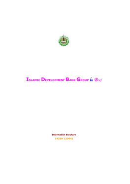 ISLAMIC DEVELOPMENT BANK GROUP in Brief