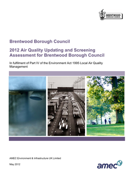 Brentwood Borough Council 2012 Air Quality Updating and Screening Assessment for Brentwood Borough Council