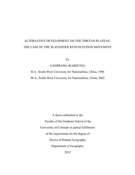 ALTERNATIVE DEVELOPMENT on the TIBETAN PLATEAU: the CASE of the SLAUGHTER RENUNCIATION MOVEMENT by GAERRANG (KABZUNG) B.A