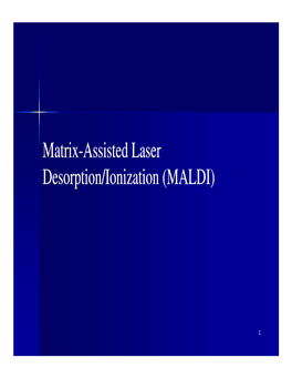 MALDI: Matrix Assisted Laser Desorption Ionization Sample Plate Laser