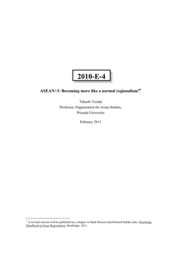 ASEAN+3 Becoming More Like a Normal Regionalism?