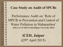 Role of MPCB in Prevention and Control of Water Pollution in Maharashtra’ (Para 2.2 of AR (Civil) (Report No.2) for 2011)