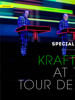 Special Report Kraftwerk at the Tour De France Special Report Kraftwerk at the Tour De France Kraftwerk