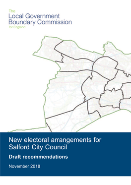 New Electoral Arrangements for Salford City Council Draft Recommendations November 2018