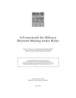 Framework for Military Decision Making Under Risks